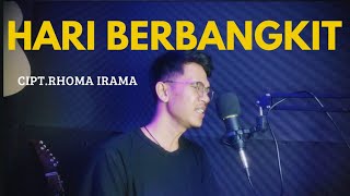 HARI BERBANGKIT - RHOMA IRAMA (COVER WAWAN SAPUTRA)