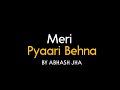 Meri Pyaari Behna | Hindi Poem for Sister | Raksha Bandhan | Abhash Jha Poetry