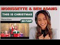 Ben Adams and Morissette - This Is Christmas (Official MV) | REACTION!!