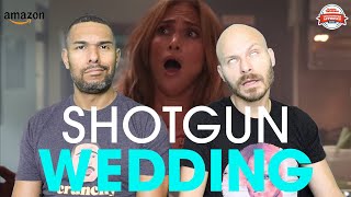 SHOTGUN WEDDING Movie Review **SPOILER ALERT**