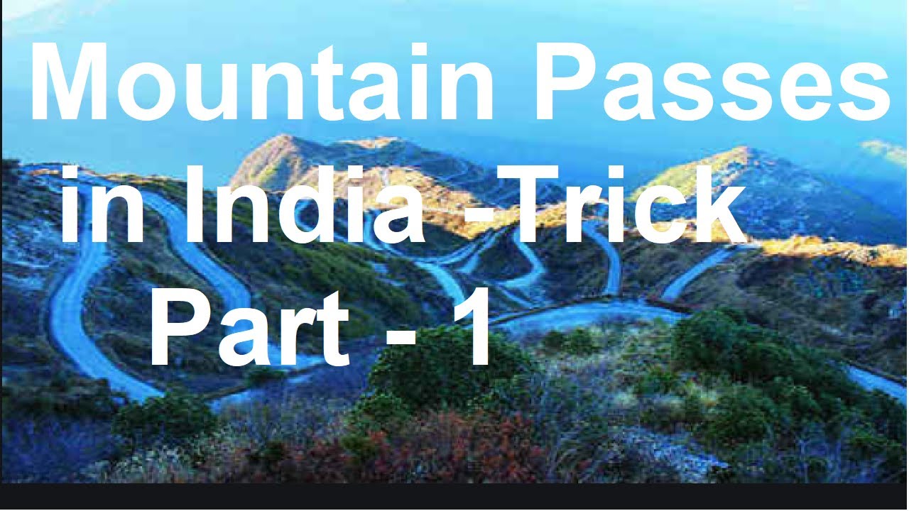 Trick To Remember Important Mountain Passes In India - YouTube