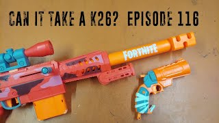 Can it Take a K26? - Episode 116