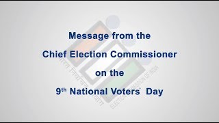 Message from the Chief Election Commissioner of India on the occasion of 9th NVD (English)