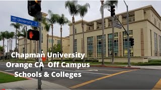 Walk around Chapman University Off Campus Schools and Colleges, Orange, CA [4K]