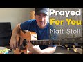 Download Prayed For You Matt Stell Beginner Guitar Lesson mp3