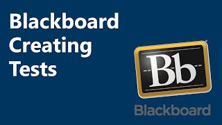 Blackboard Test Creation Basics