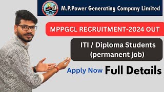 MPPGCL Recruitment -2024 || ITI / Diploma Permanent Job ||