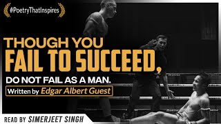 Courage, Courage, Courage by Edgar Albert Guest | Read by Simerjeet Singh