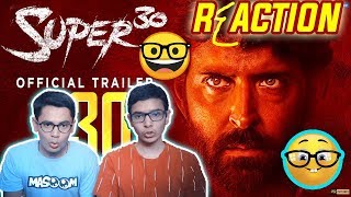 Reaction - Super 30 Trailer | Review | Hrithik Roshan, Vikas Bahl