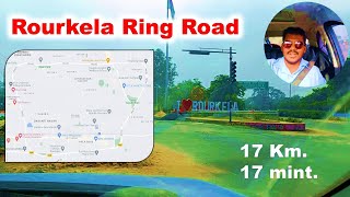 Rourkela Ring Road Journey in 17 Minutes | 17 Kilometer | Rourkela | Odisha