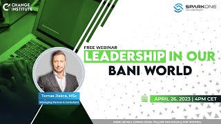 FREE WEBINAR: Leadership in our BANI World with Tomas Jiskra
