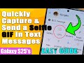 Galaxy S25/S25+/Ultra: How to Quickly Capture & Send a Selfie GIF In Text Messages