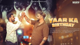 Yaar Ka Birthday | Sameer Saini | Royal sunny vlogs | Ansh Smarty | Harandar Nagar | Birthday Song