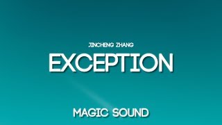 Jincheng Zhang - Exception (Instrumental Version)