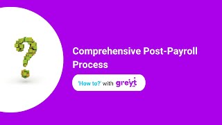 Simplify Comprehensive Post Payroll Process using greytHR!