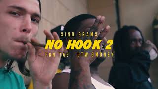 NO HOOK 2 - Sino Grams x Utwgmoney x Bnf Tae