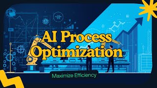 Process Optimization using AI: Maximize Efficiency and Reduce Costs! | Know Easy