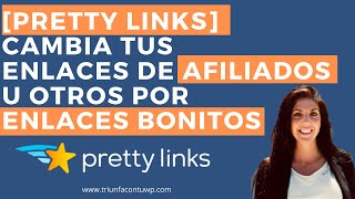 ▶[ PRETTY LINKS] Cambia tus enlaces de AFILIADOS u otros por enlaces bonitos