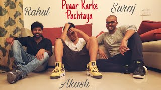 Pyaar Karke Pachtaya | Choreography By Akash Joshi | Pyaar Ke Side Effects |