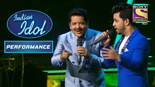 "Jaadu Teri Nazar" पर Udit जी और Vibhor का यह Performance है Phenomenal |Indian Idol | Performance