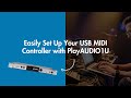 Easily Set Up Your USB MIDI Controller with PlayAUDIO1U