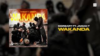 Moreart ft. Jaman T - Wakanda [lyrics video]