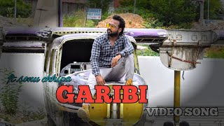 Garibi song || Lockdown Corona || Full Video Song || Sonu Chhipa || Fire Dance Group