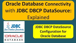 Oracle Database Connectivity with JDBC DBCP DataSource: Explained
