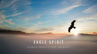 Spirit of the Eagle Meditation | Receive a Psychic Upgrade