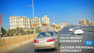 Delhi Meerut Expressway to Eastern Peripheral Expressway | New India