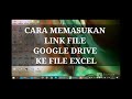 CARA MEMASUKAN LINK FILE GOOGLE DRIVE KEDALAM FILE EXCEL (Hyperlink) TERBARU