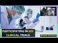 How HIV Clinical Trial Work And How You Can Participate: Discovering Life-Changing Treatments.