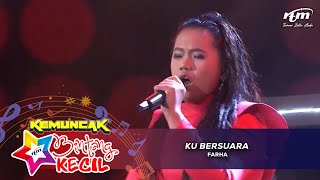 Farha | Ku Bersuara | Kemuncak Bintang Kecil 2024