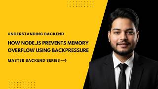 Backpressure in Node.js Streams Explained | What is Backpressure in Writable Streams?
