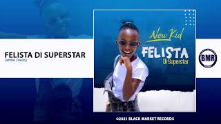 Felista Di Superstar | Jambo - Hello | Official Audio