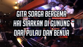 Gita Sorga Bergema, Hai Siarkan di Gunung, Dari Pulau dan Benua | Medley