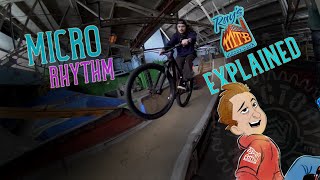 Micro Rhythm Explained!! Ray’s Indoor MTB!!