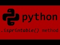 Python isprintable() string method