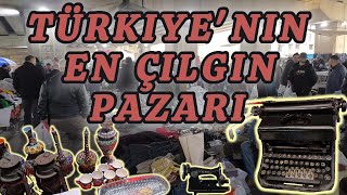 Türkiye'nin En Çılgın Pazarı FLEA MARKET #68