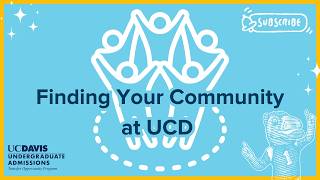 Finding Your Community at UC Davis