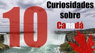 10 Curiosidades sobre Canada