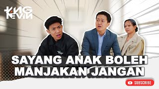 SAYANG ANAK BOLEH MANJAKAN JANGAN