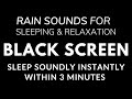 Sleep Soundly Instantly With Heavy Rain and Thunder Sounds for Sleeping - Black Screen | Deep Sleep