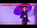 LIVING LOVING MAID. COVER OF THE LED ZEPPELIN CLASSIC BY BART HYDE