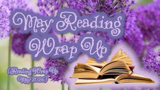 May Reading Wrap Up (May 2026)