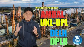 Yuk Kenali Perbedaan Dokumen Lingkungan: AMDAL, UKL-UPL, DELH, dan DPLH !!