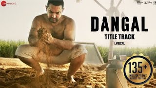 Dangal - Title Track - Zee Music Company - Amir Khan - Dangal Movie