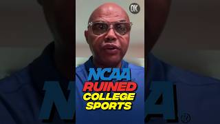 Charles Barkley on why the NCAA ruined sports
