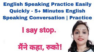English Speaking Practice Easily Quickly-5+ Minutes English Speaking Conversation  Practice #english