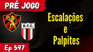 Escalações e Pré-Jogo Sport x Botafogo SP - Brasileirão Série B | Sport Em Tática
